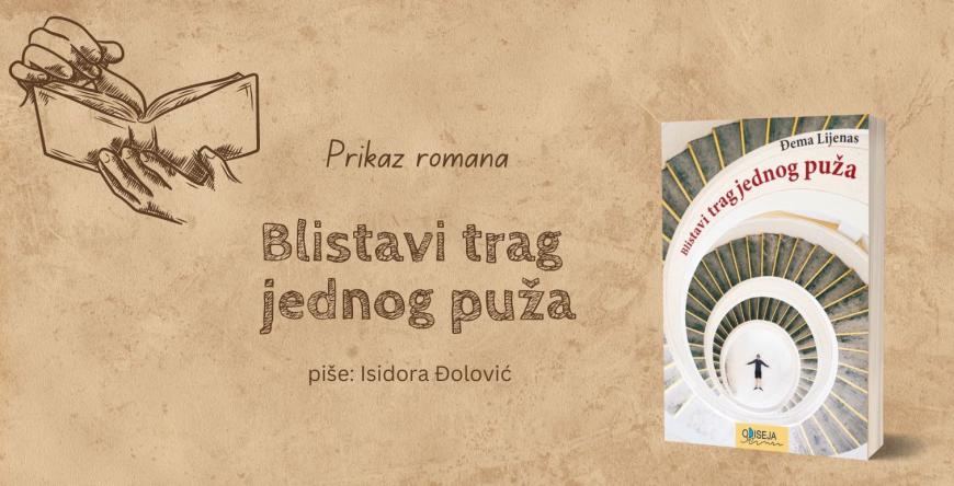 prikaz romana quot blistavi trag jednog puža quot 